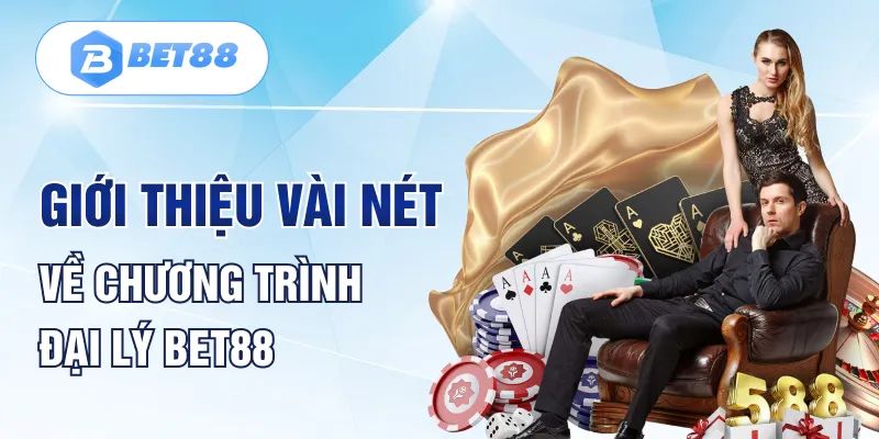 Đăng ký trở thành đại lý Bet88 để nhận hoa hồng lên đến 60%