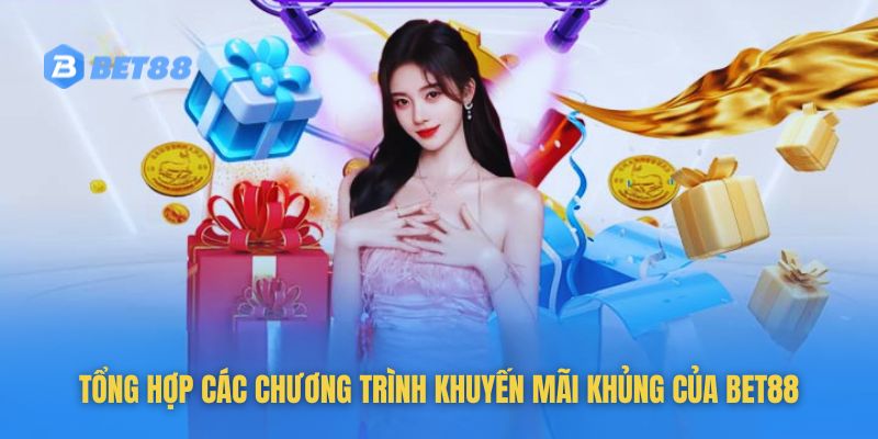 Tổng Hợp Chương Trình Khuyến Mãi Bet88 Hiện Nay